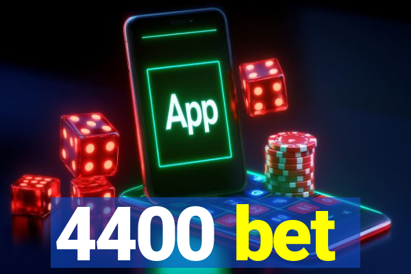 4400 bet